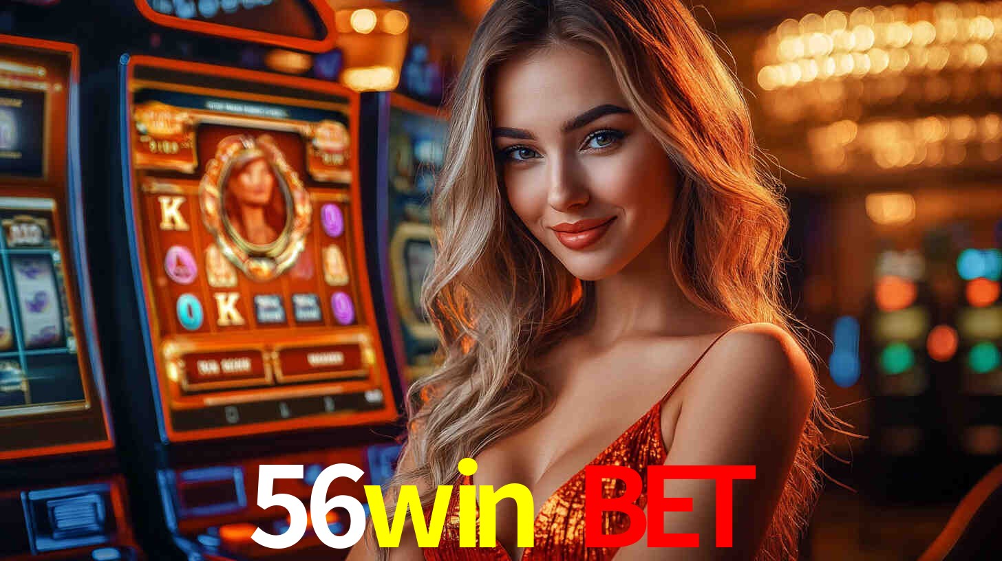 Slots Exclusivos no 56win bet